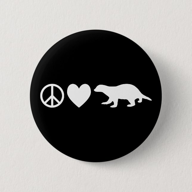 Frieden, Liebe und Honey Badgers Button (Vorderseite)