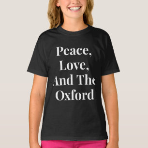 Frieden Liebe und Oxford  T-Shirt