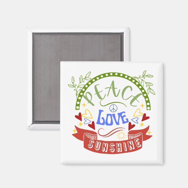 Frieden, Liebe und Sonnenschein Magnet (Vorderseite/Rückseite)