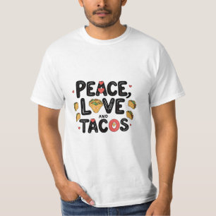 Frieden, Liebe und Tacos T-Shirt