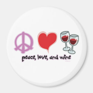 Frieden, Liebe und Wein Magnet
