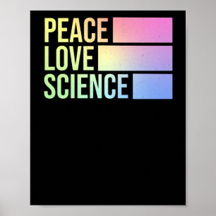 Frieden Liebe und Wissenschaft! Aufkleber1 Poster