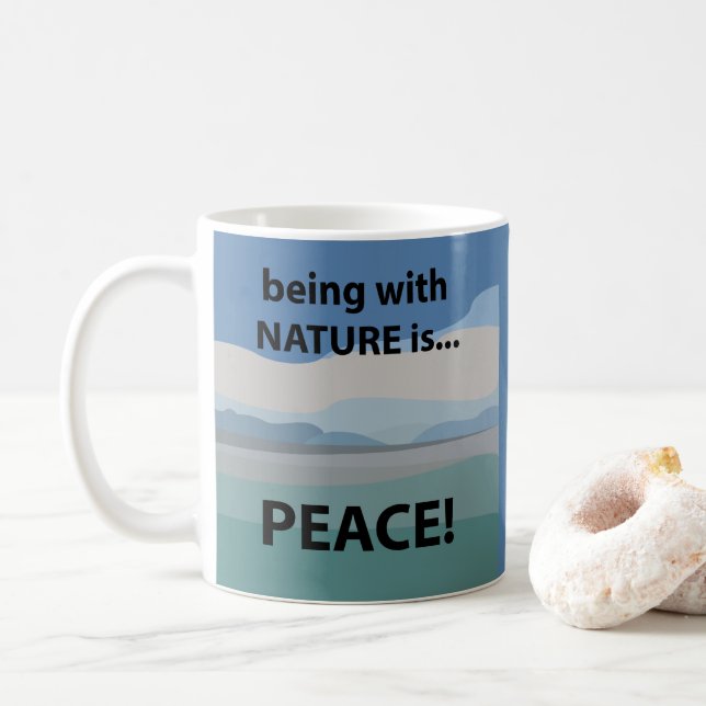 Frieden mit der Natur zu sein ist Frieden Kaffeetasse (Mit Donut)