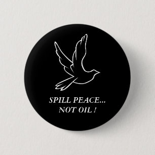 FRIEDEN...NICHT ÖL ! BUTTON