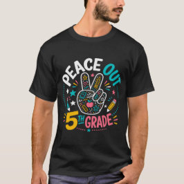 Frieden raus 5. Klasse | Abschlussklasse 2026 T-Shirt