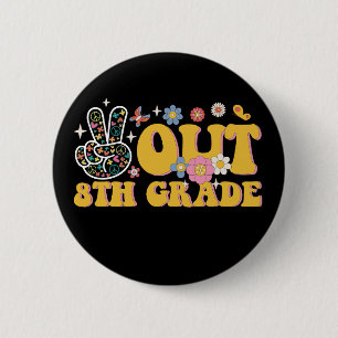 Frieden raus 8. Klasse Groovy letzter Schultag Button