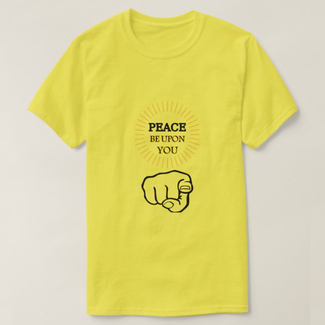 Frieden sei auf deinem T - Shirt (Design vorne)