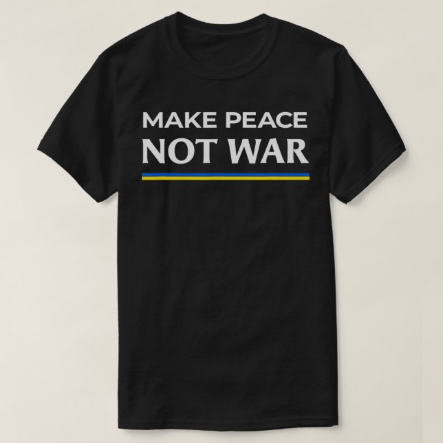 Frieden statt Krieg mit der Ukraine T-Shirt (Design vorne)