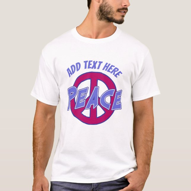 Frieden, Text hinzufügen T-Shirt (Vorderseite)