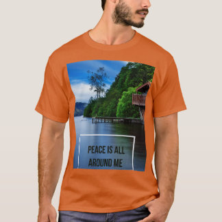 Frieden um mich herum T-Shirt