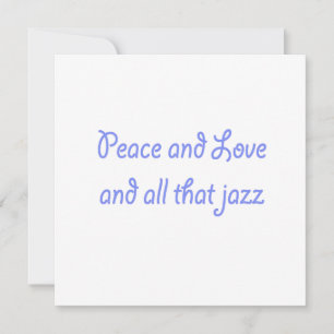 Frieden und Liebe und all das, was Jazz Einladung