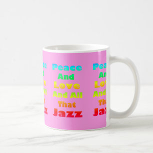 Frieden und Liebe und alles, was Jazz auf rosa Kaffeetasse