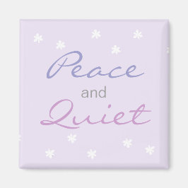 Frieden und ruhige Worte (Lilac) Magnet