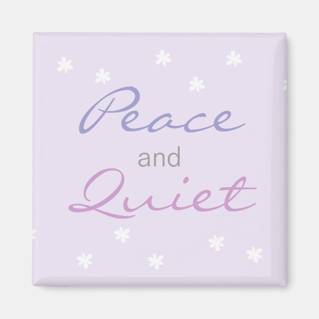 Frieden und ruhige Worte (Lilac) Magnet (Vorne)
