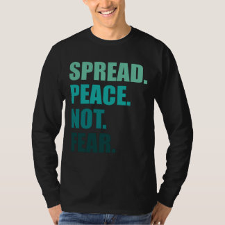 Frieden verbreiten statt Grünen Text Männer fürcht T-Shirt