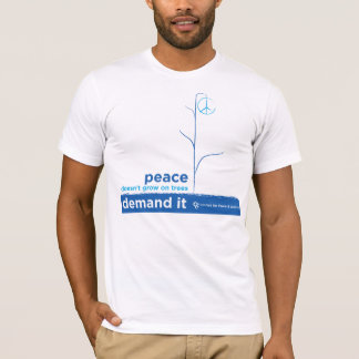 Frieden wächst nicht auf Bäumen T-Shirt