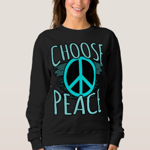 Frieden wählen sweatshirt