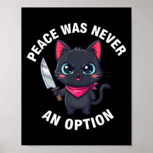 Frieden war nie eine Option lustiges Black Cat T-S Poster
