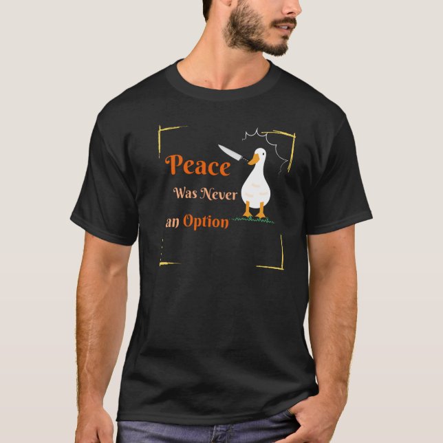 Frieden war nie eine Option T-Shirt (Vorderseite)