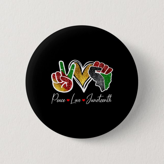 Friedens-Liebe Juneteenth Black Pride Freedom 4. Button (Vorderseite)