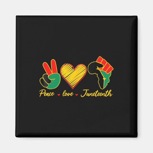 Friedens-Liebe Juneteenth Black Pride Freedom 4. Magnet (Vorne)