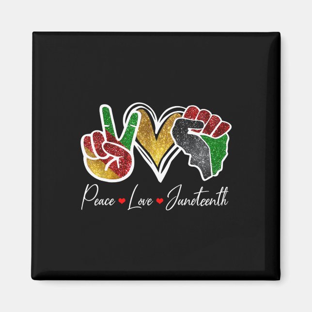 Friedens-Liebe Juneteenth Black Pride Freedom 4. Magnet (Vorne)