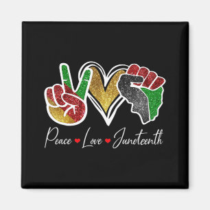 Friedens-Liebe Juneteenth Black Pride Freedom 4. Magnet