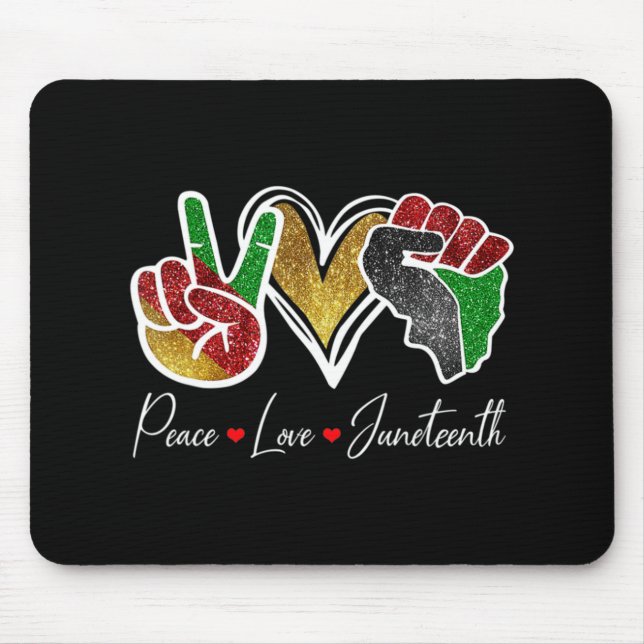 Friedens-Liebe Juneteenth Black Pride Freedom 4. Mousepad (Vorne)