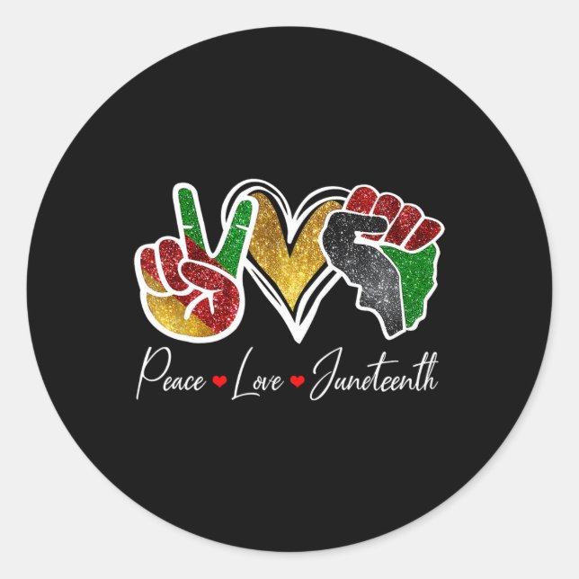 Friedens-Liebe Juneteenth Black Pride Freedom 4. Runder Aufkleber (Vorderseite)
