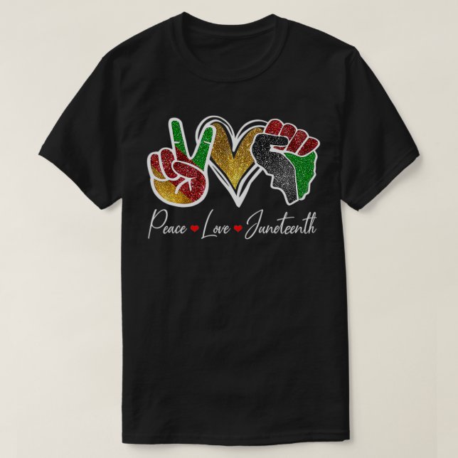 Friedens-Liebe Juneteenth Black Pride Freedom 4. T-Shirt (Design vorne)