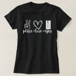 Friedensliebe Augen Shirt, Geschenk für Optometris T-Shirt