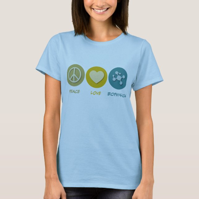 FriedensLiebe-Biophysik T-Shirt (Vorderseite)