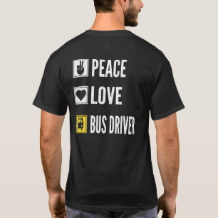 Friedensliebe Busfahrer Lebensschule Busfahrer Fah T-Shirt