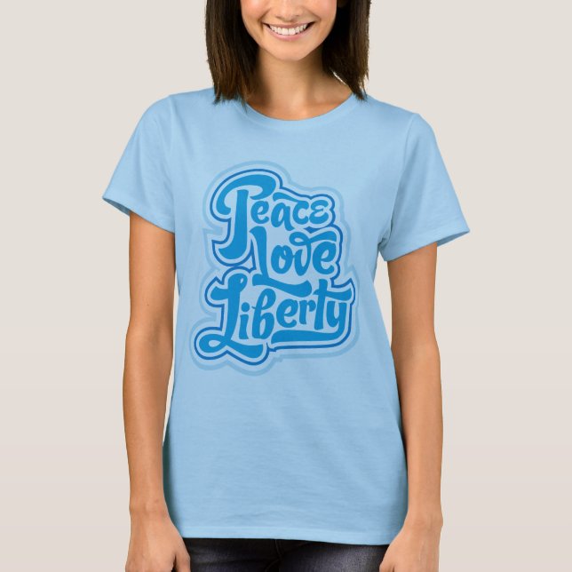 FriedensLiebe-Freiheits-T - Shirt (Vorderseite)