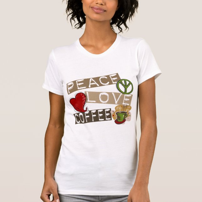 FRIEDENSLiebe-KAFFEE 2 T-Shirt (Vorderseite)