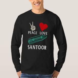 Friedensliebe Santoor Musikinstrument Santoor Spie T-Shirt