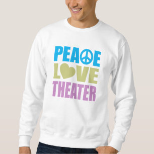 FriedensLiebe-Theater Sweatshirt