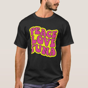 Friedensliebe Thunfisch Thunfischfischerei T-Shirt