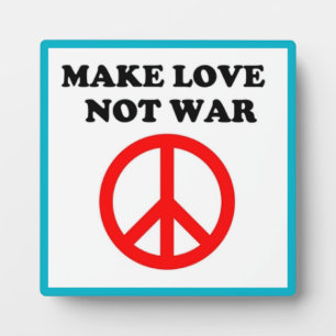 FRIEDENSZEICHEN "LIEBE NICHT KRIEG MACHEN" FOTOPLATTE