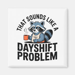 Friedhofs-Waschbär Lustige Arbeits-Humor Klingt Wi Magnet