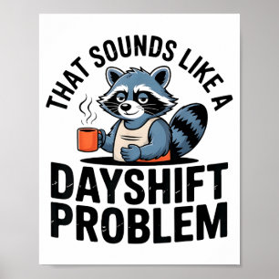 Friedhofs-Waschbär Lustige Arbeits-Humor Klingt Wi Poster