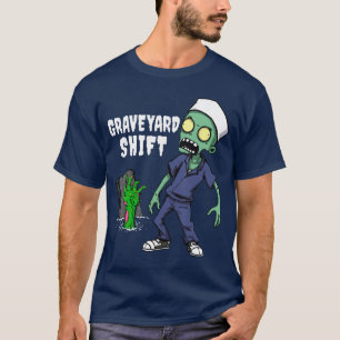 Friedhofsschicht Lustiger Zombie-Nachtschicht Freu T-Shirt