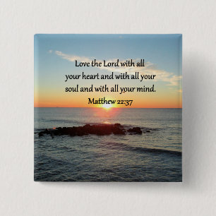 FRIEDLICH MATTHEW 22:37 SUNRISE SCRIPTURE DESIGN BUTTON