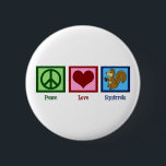 Friedliche Liebe Eichhörnchen Button<br><div class="desc">Ein Friedensschild,  ein Herz und ein niedliches Eichhörnchen mit einer Nuss. Sie sind mein Lieblingstier.</div>