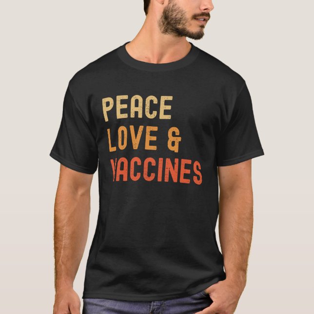 Friedliche Liebe und Impfstoff 2021 T-Shirt (Vorderseite)