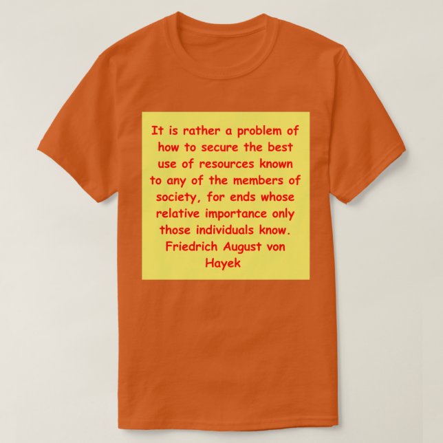 Friedrich August von Hayek 31 T-Shirt (Design vorne)