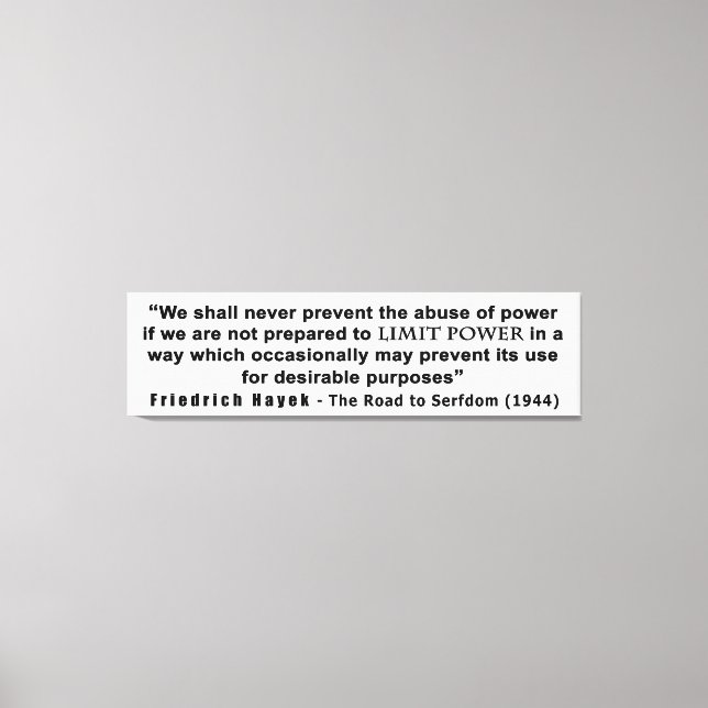 Friedrich Hayek Road zum Zitat von Powern mit eing Leinwanddruck (Vorderseite)