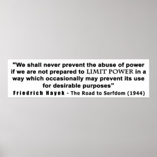 Friedrich Hayek Road zum Zitat von Powern mit eing Poster