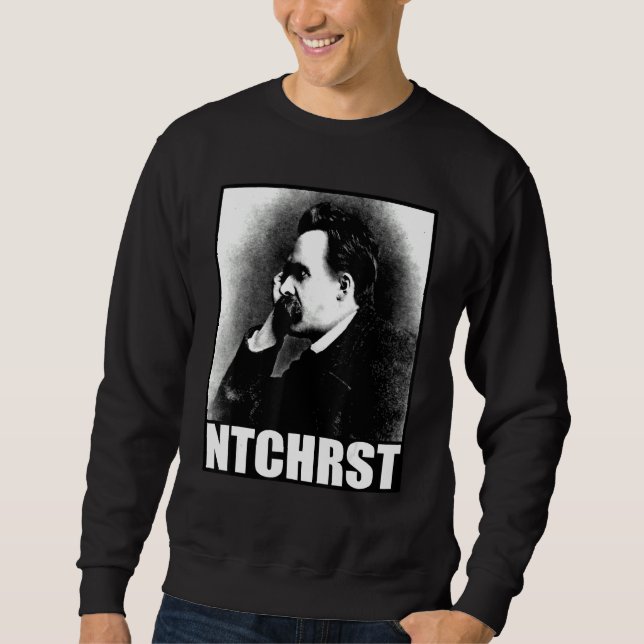 Friedrich Nietzsche Antichrist Ntchrst Funny Meme Sweatshirt (Vorderseite)