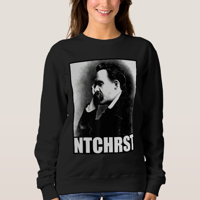Friedrich Nietzsche Antichrist Ntchrst Funny Meme Sweatshirt (Vorderseite)